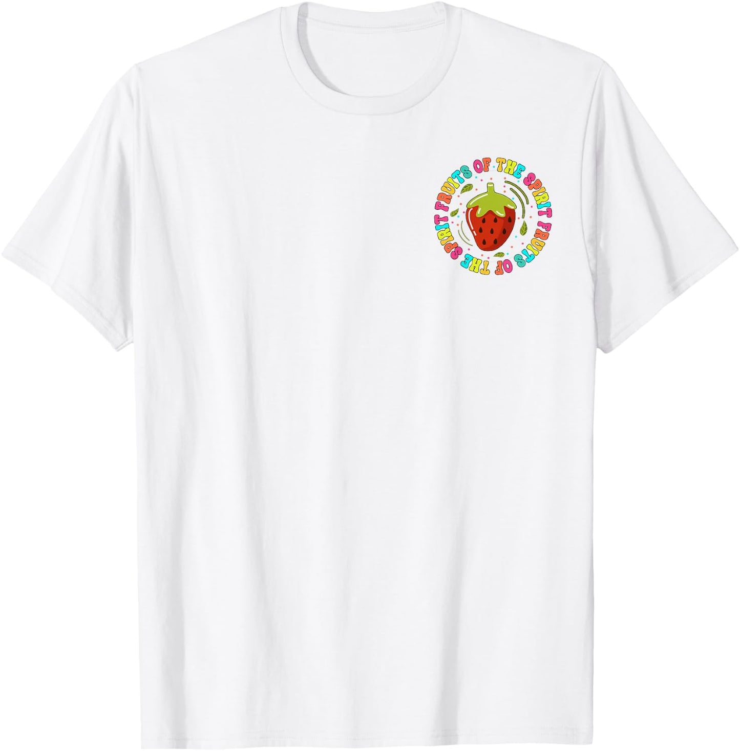 Fruits Of The Spirit, Funny Christian Summer, Front And Back Women T-Shirt - T-Shirt | White