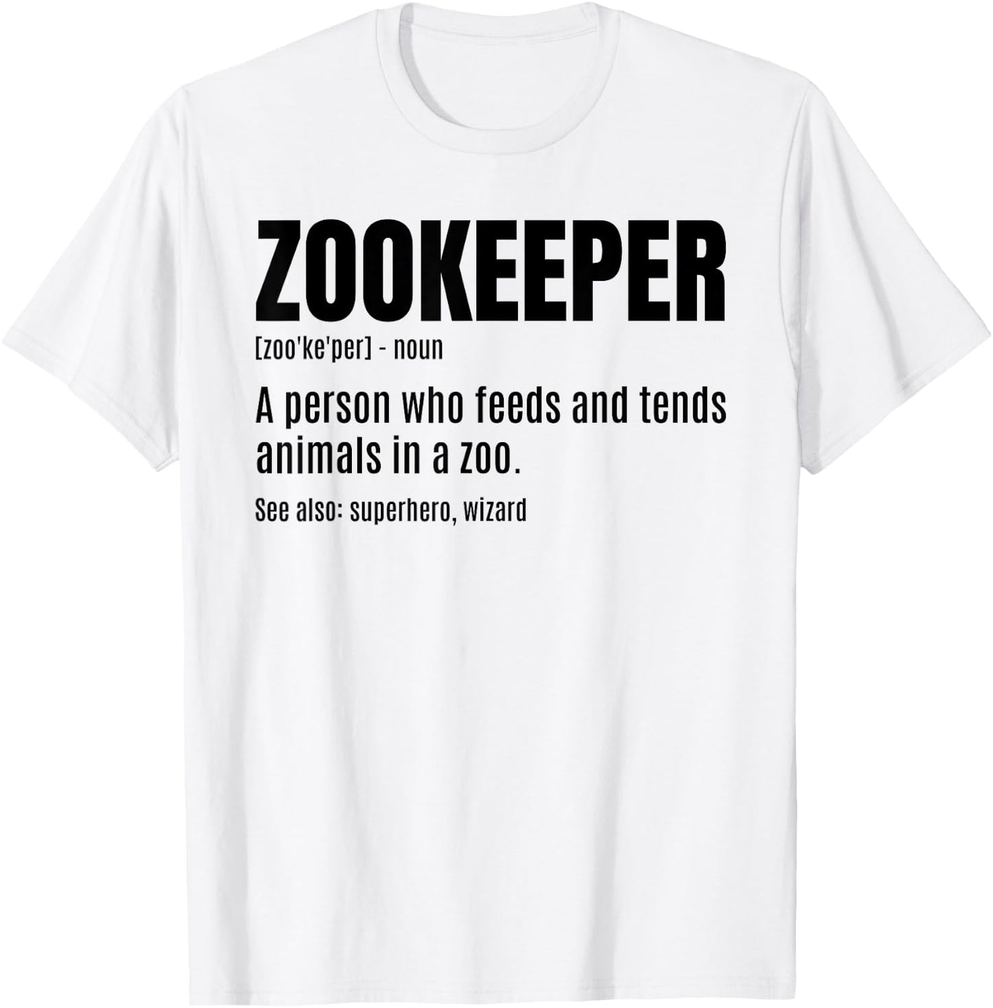 Zookeeper Noun Definition Zookeeper Animal Lover Zoologist T-Shirt - T-Shirt | White