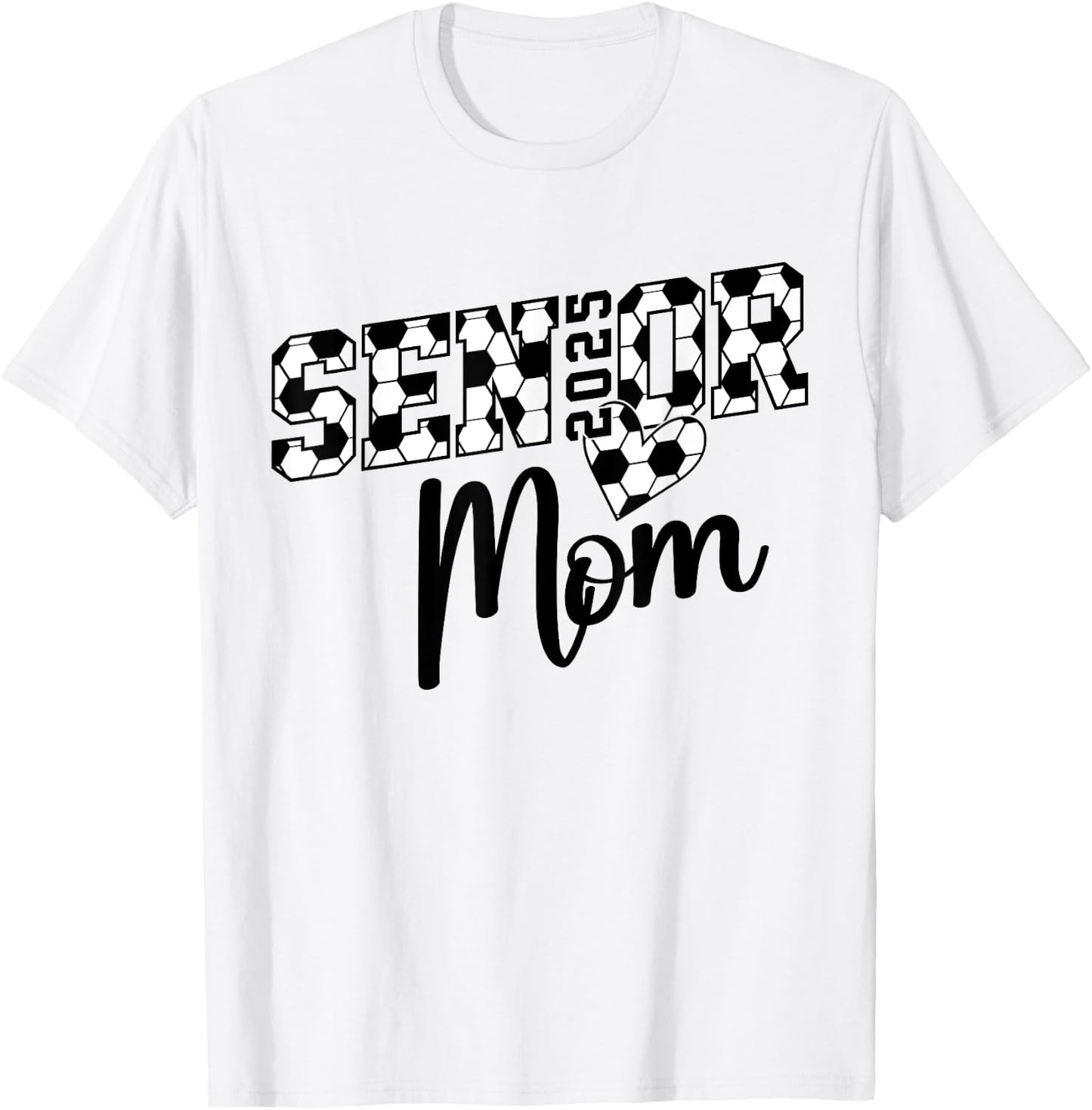 Proud mom of a soccer senior class of 2025 T-Shirt - T-Shirt | White