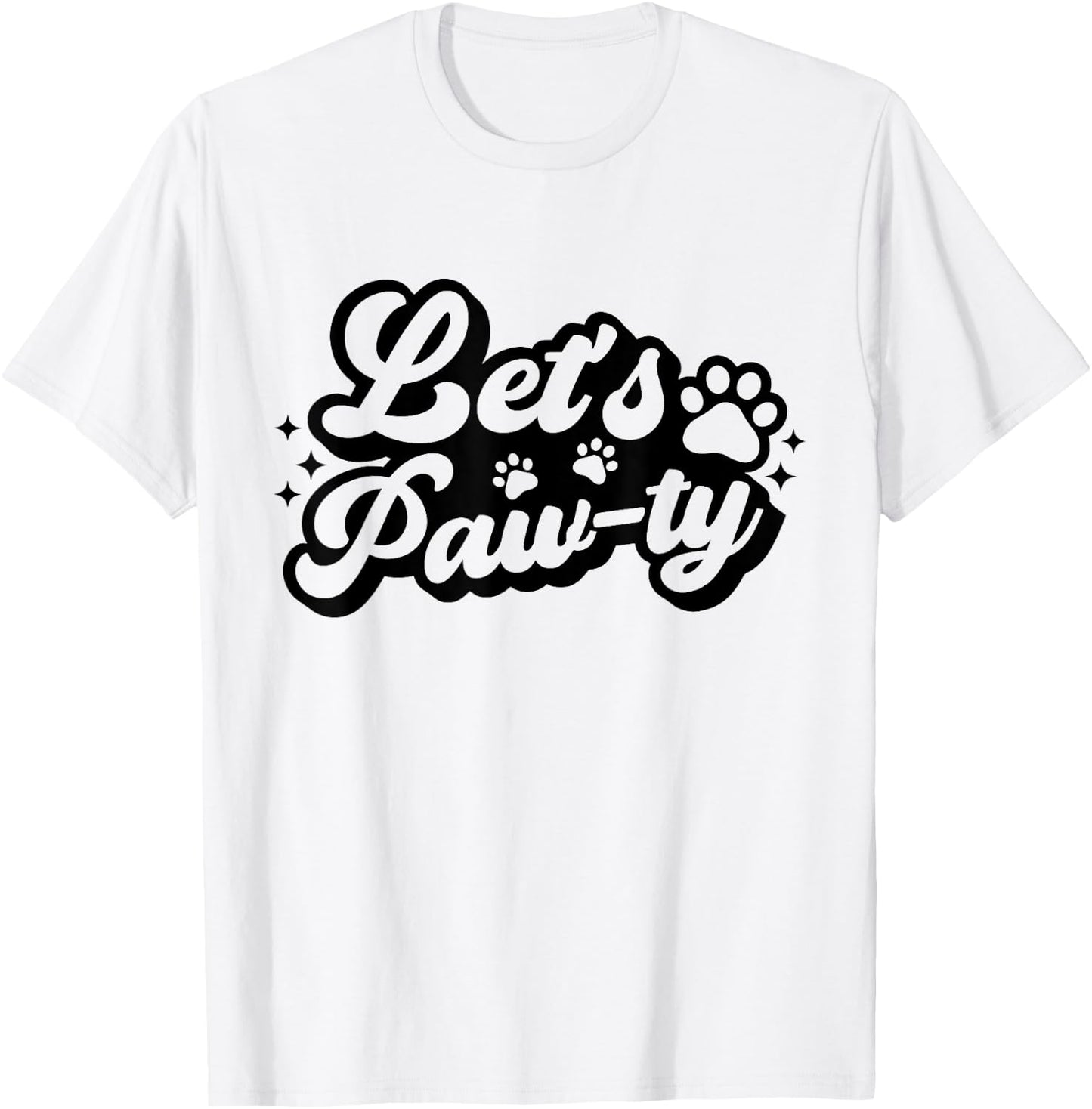 Let's Paw-ty Love Dogs Mom Birthday Dog Bday Boy Girl Pawty T-Shirt - T-Shirt | White