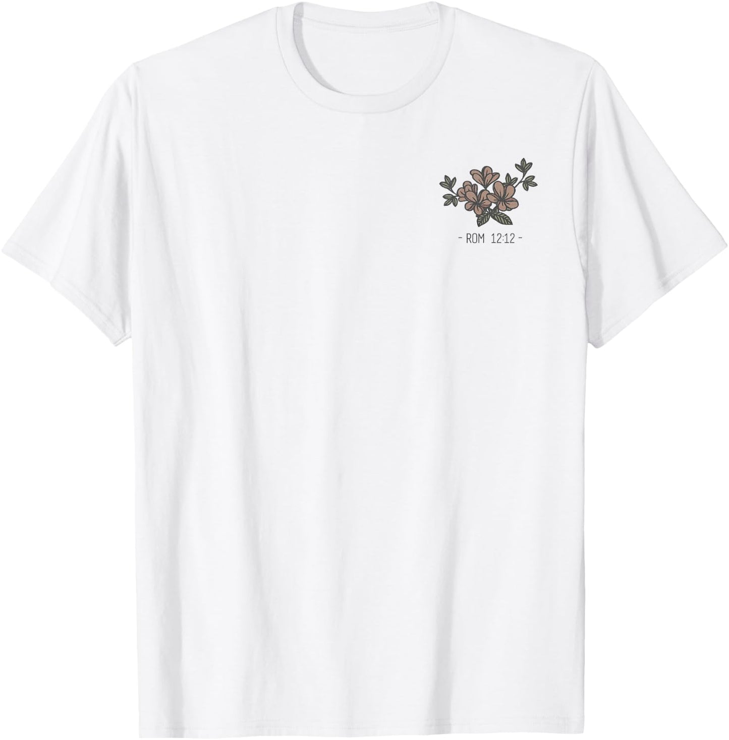 Be Joyful In Hope Romans Verse Front Back T-Shirt - T-Shirt | White