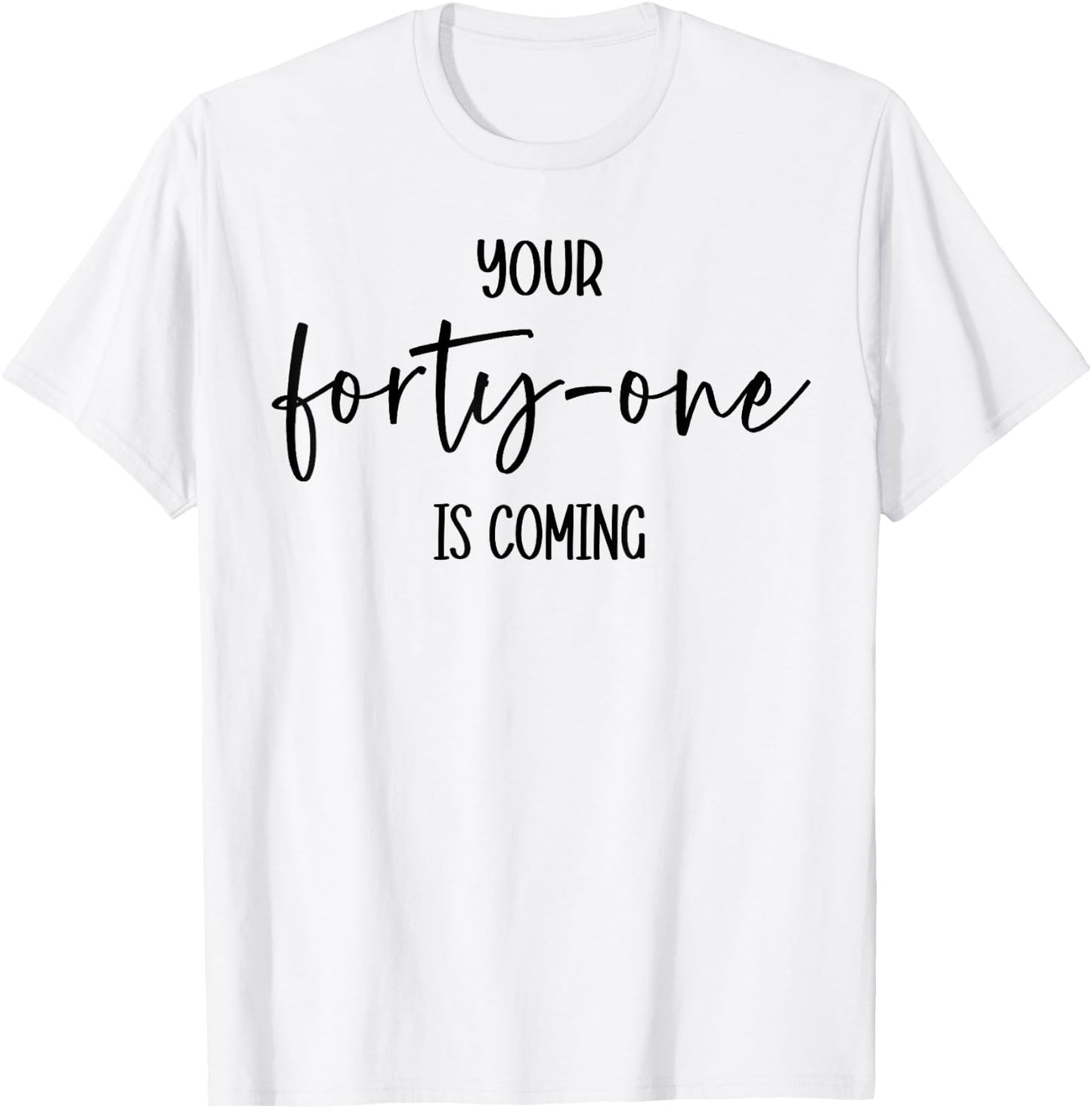 Christian Women Your 41 Is Coming Bible 41st Day Hope Encour T-Shirt - T-Shirt | White