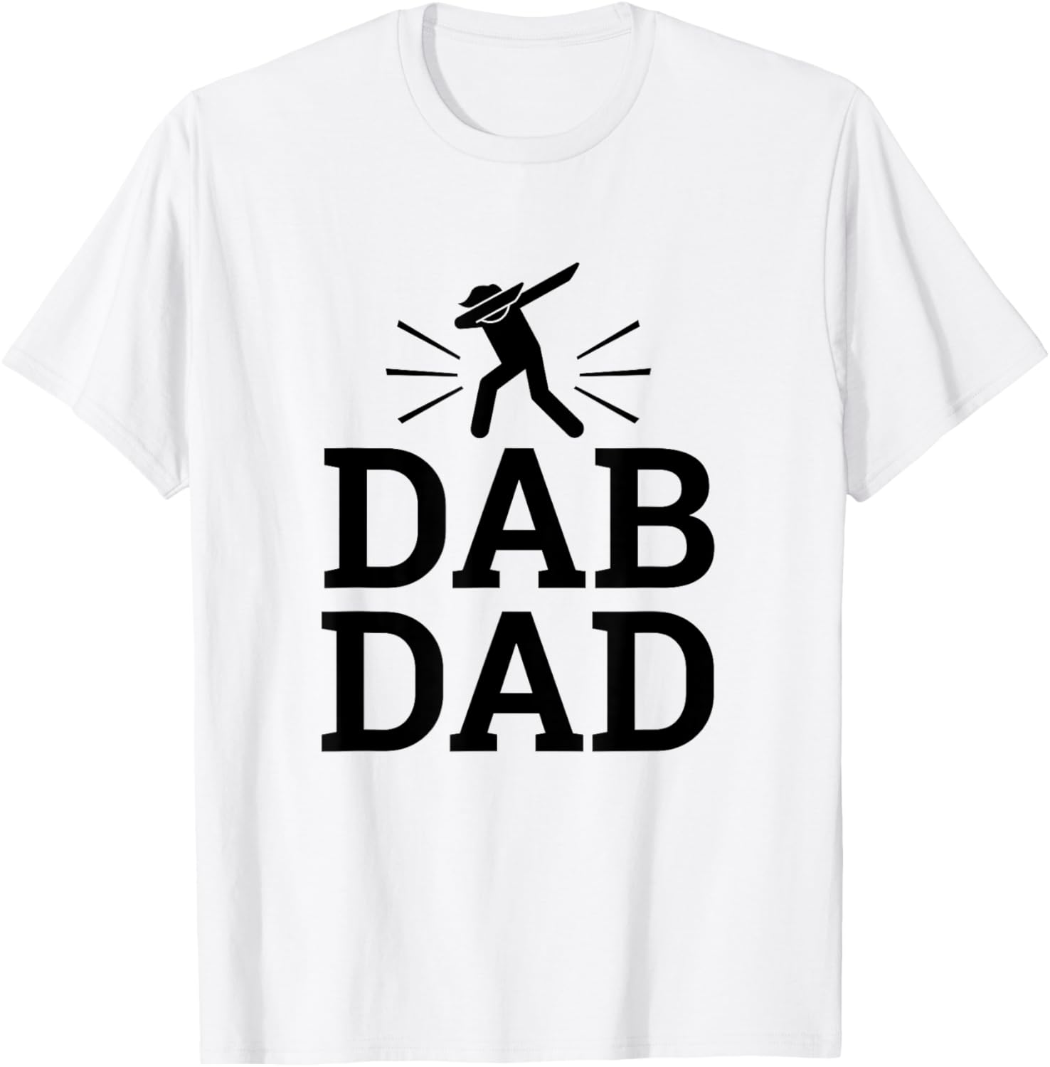 Dab Dad Sayings Dabbing Shirt Fathers Day Birthday Gift Men T-Shirt - T-Shirt | White