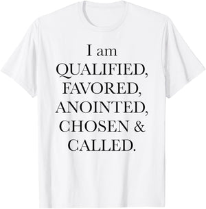 I'm Qualified Favored Anointed Chosen Called Christian Bible T-Shirt - T-Shirt | White