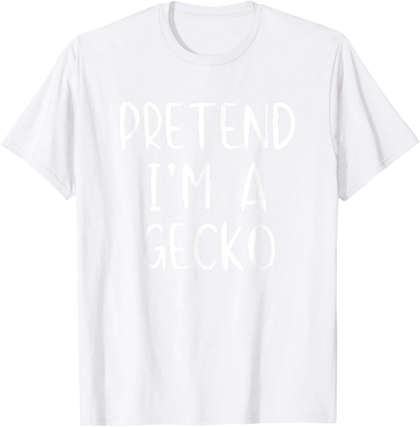 Pretend I'm A Gecko Costume Halloween Simple Funny T-Shirt - T-Shirt | White