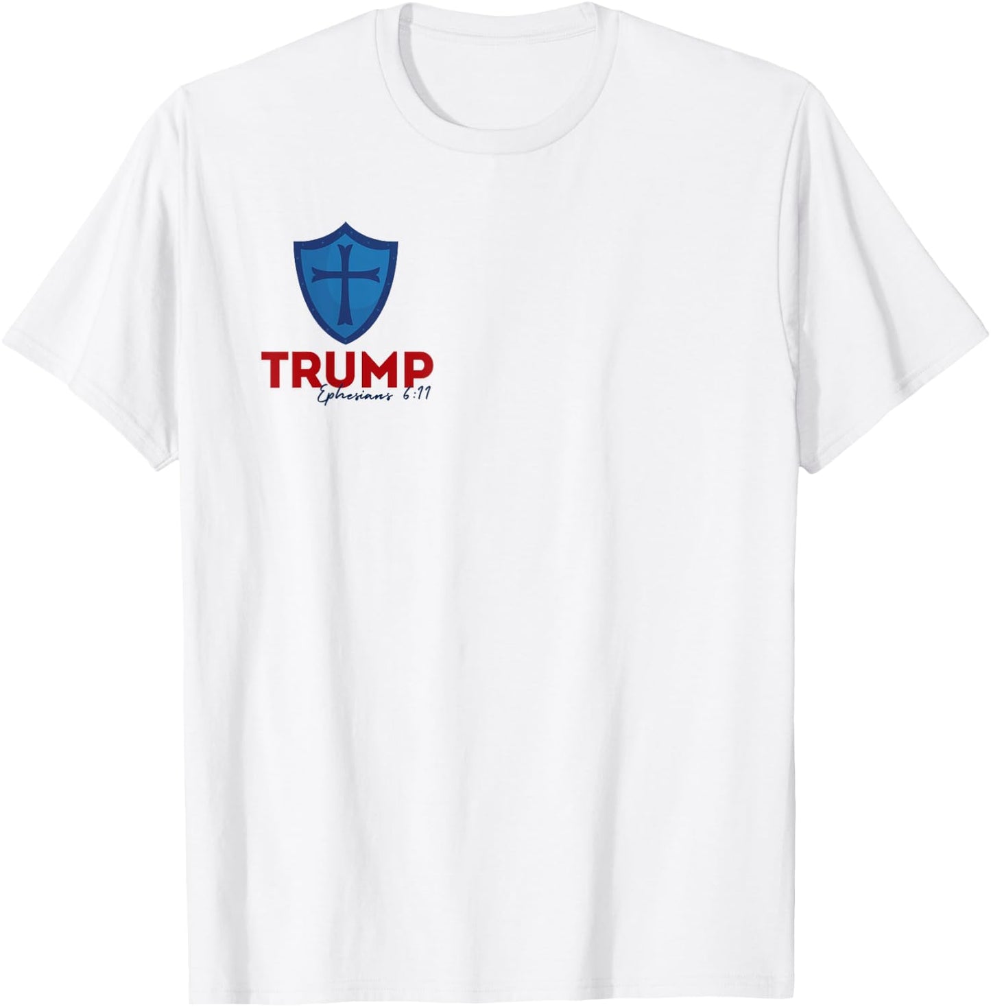 TRUMP -Armour of God -Ephesians 6:11 T-Shirt - T-Shirt | White