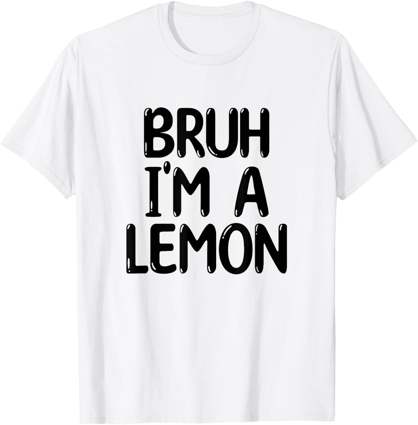Bruh I'm A Lemon Funny Halloween Costume Men Women Boy Girl T-Shirt - T-Shirt | White