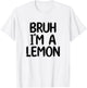 Bruh I'm A Lemon Funny Halloween Costume Men Women Boy Girl T-Shirt - T-Shirt | White