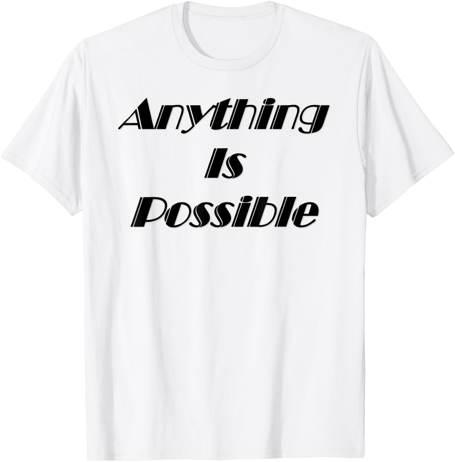 Anything is Possible T-Shirt - T-Shirt | White