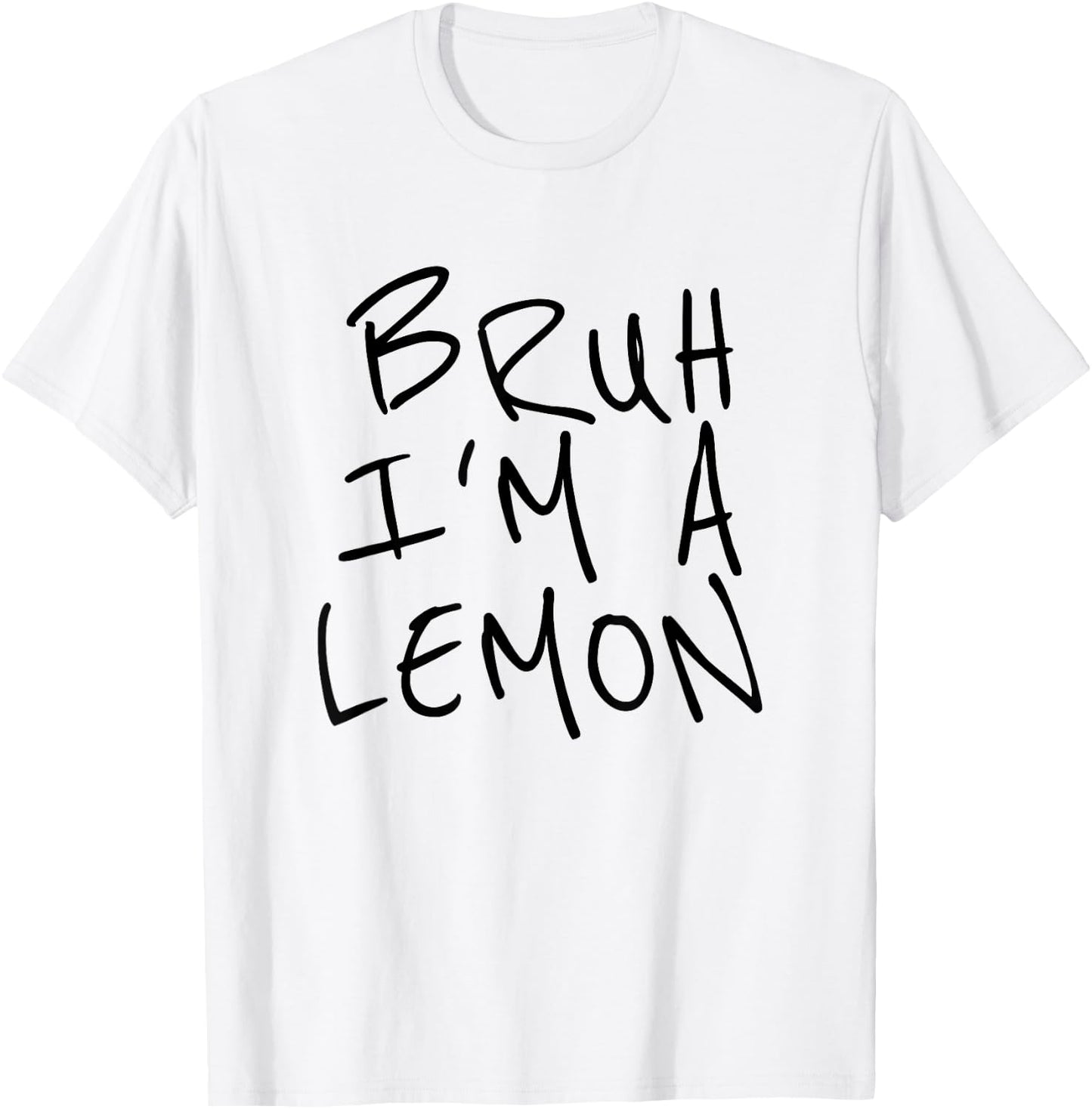 Bruh I'm A Lemon Funny Halloween Costume Men Women Boy Girl T-Shirt - T-Shirt | White