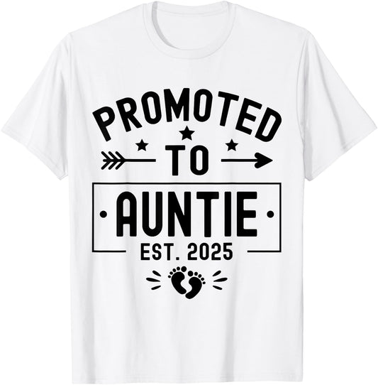 Promoted To Auntie Est. 2025 Soon To Be Aunt New Auntie 2025 T-Shirt - T-Shirt | White