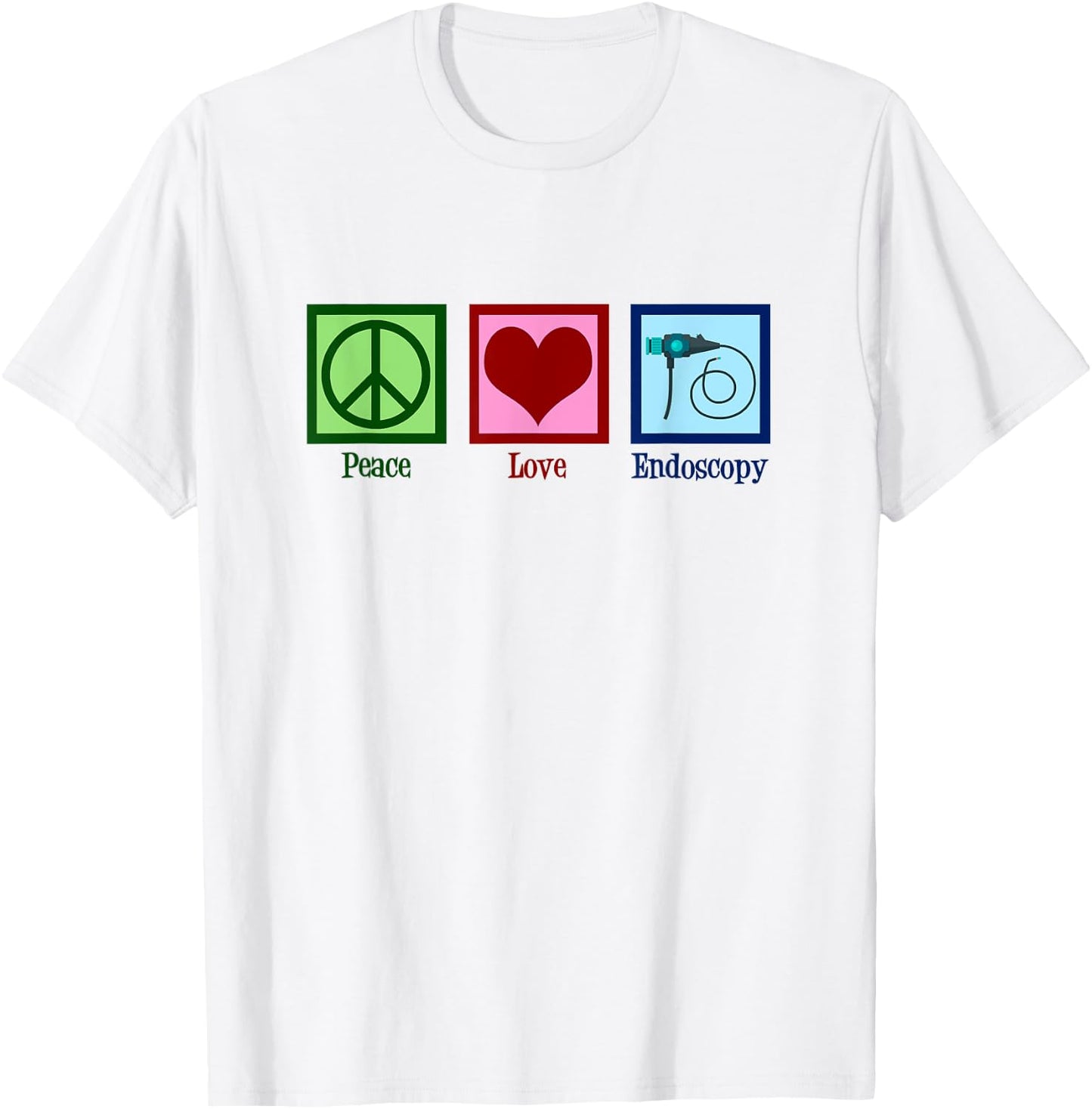 Peace Love Endoscopy T-Shirt - T-Shirt | White