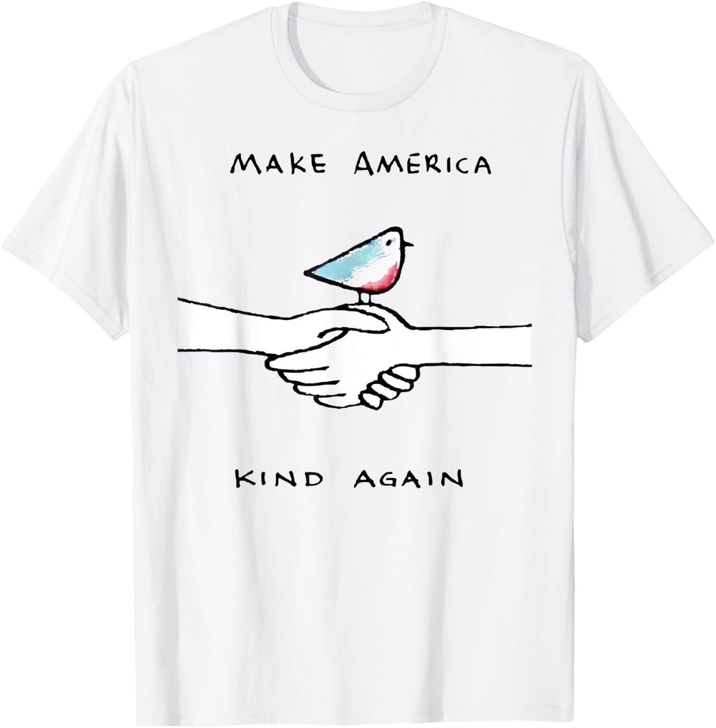 Make America Kind Again T-Shirt - T-Shirt | White