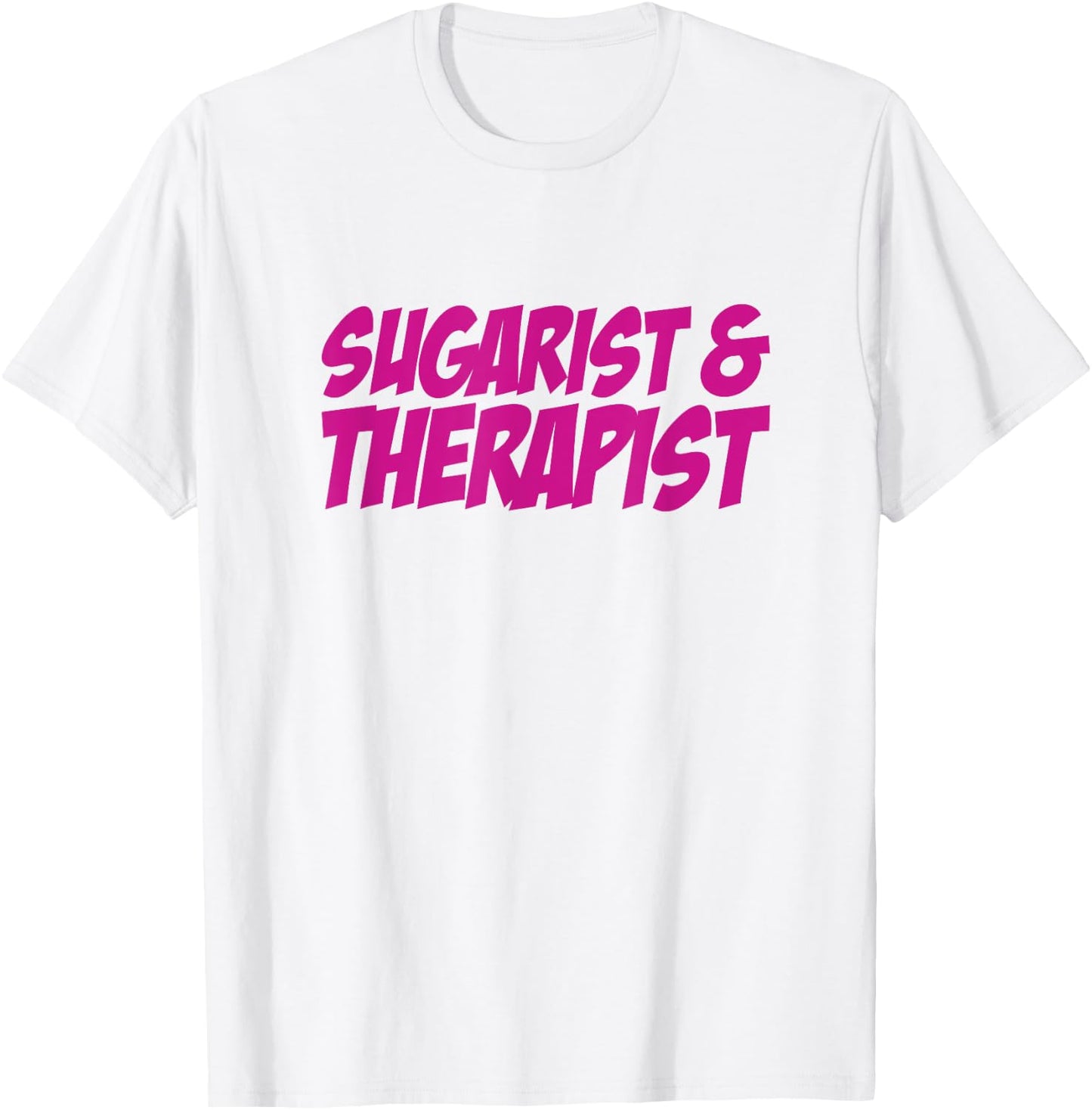 Sugarist & Therapist Sugaring Wax Esthetician Sugarist T-Shirt - T-Shirt | White