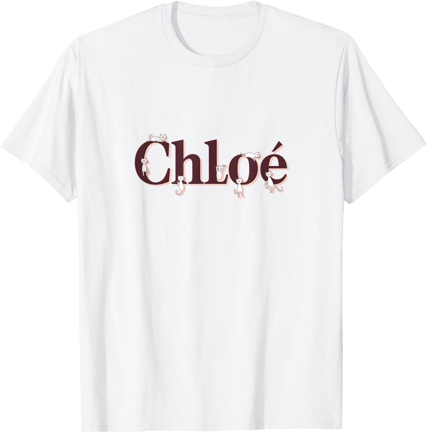 Unique CHLOE First Name Cat Text Animal Whiskers Paws T-Shirt - T-Shirt | White