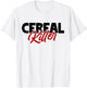 Cereal Killer | Horror Movies True Crime And Cereal Lovers T-Shirt - T-Shirt | White