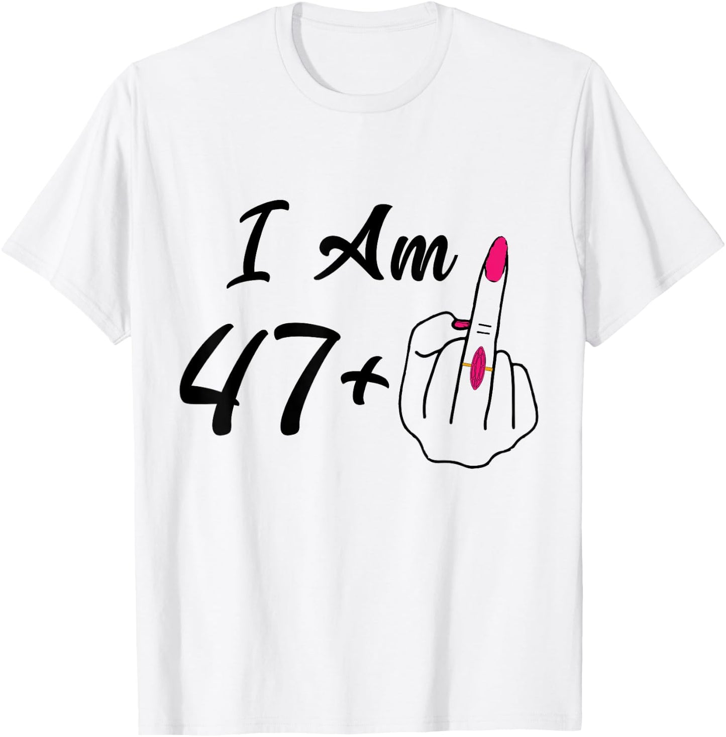 Personalized I Am 47 Plus 1 Middle Finger Humor 48th Women T-Shirt - T-Shirt | White