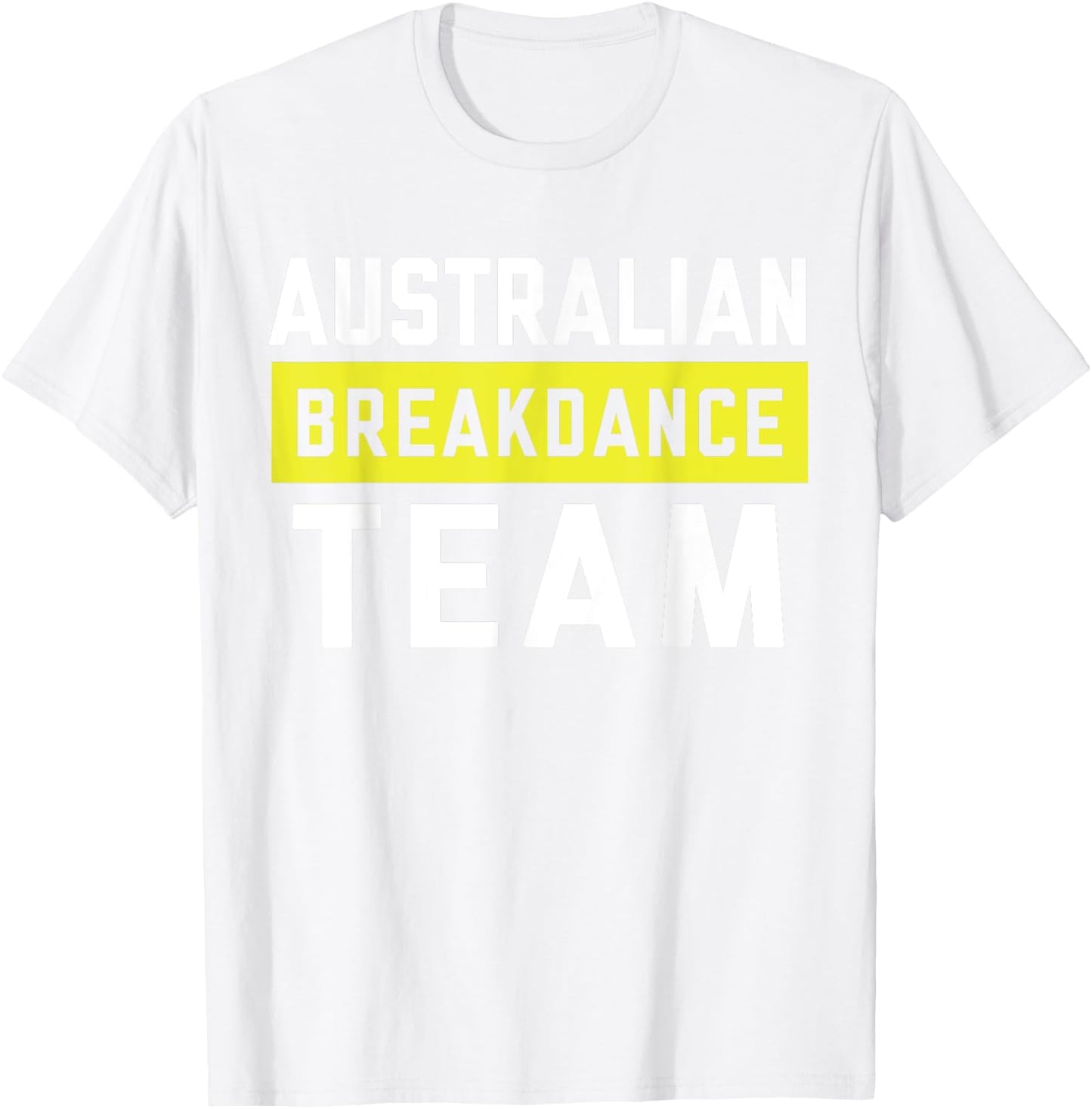 Australian Breakdancing Costume Team Break Dancer Matching T-Shirt - T-Shirt | White