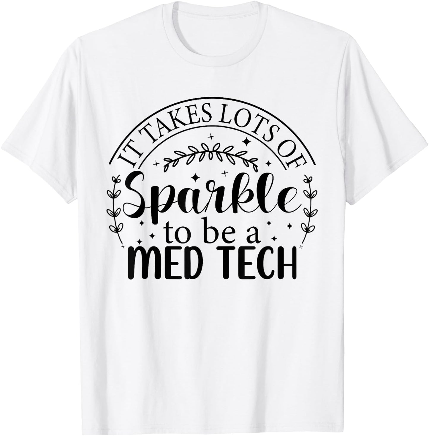 MED Tech Appreciation Week Healthcare Medical Technologist T-Shirt - T-Shirt | White