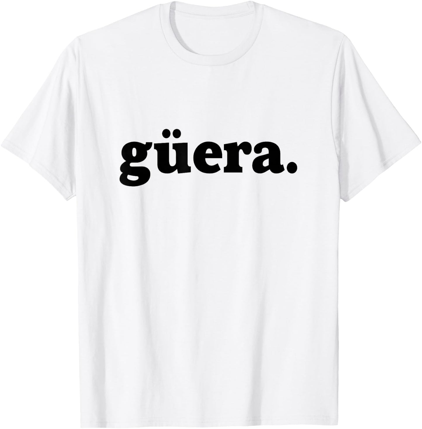 Guera Blonde Latina Hispanic Women Mexican Slang T-Shirt - T-Shirt | White