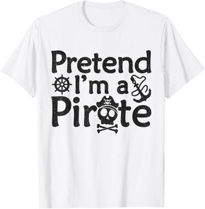 Pretend I'm A Pirate Vintage Halloween Quote T-Shirt - T-Shirt | White