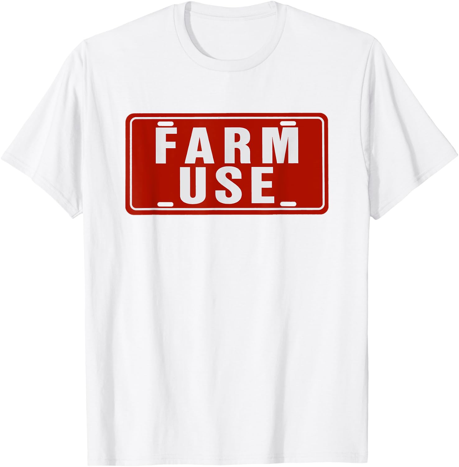 Farm Use Funny License Plate Tag Farm Agriculture Simple T-Shirt - T-Shirt | White