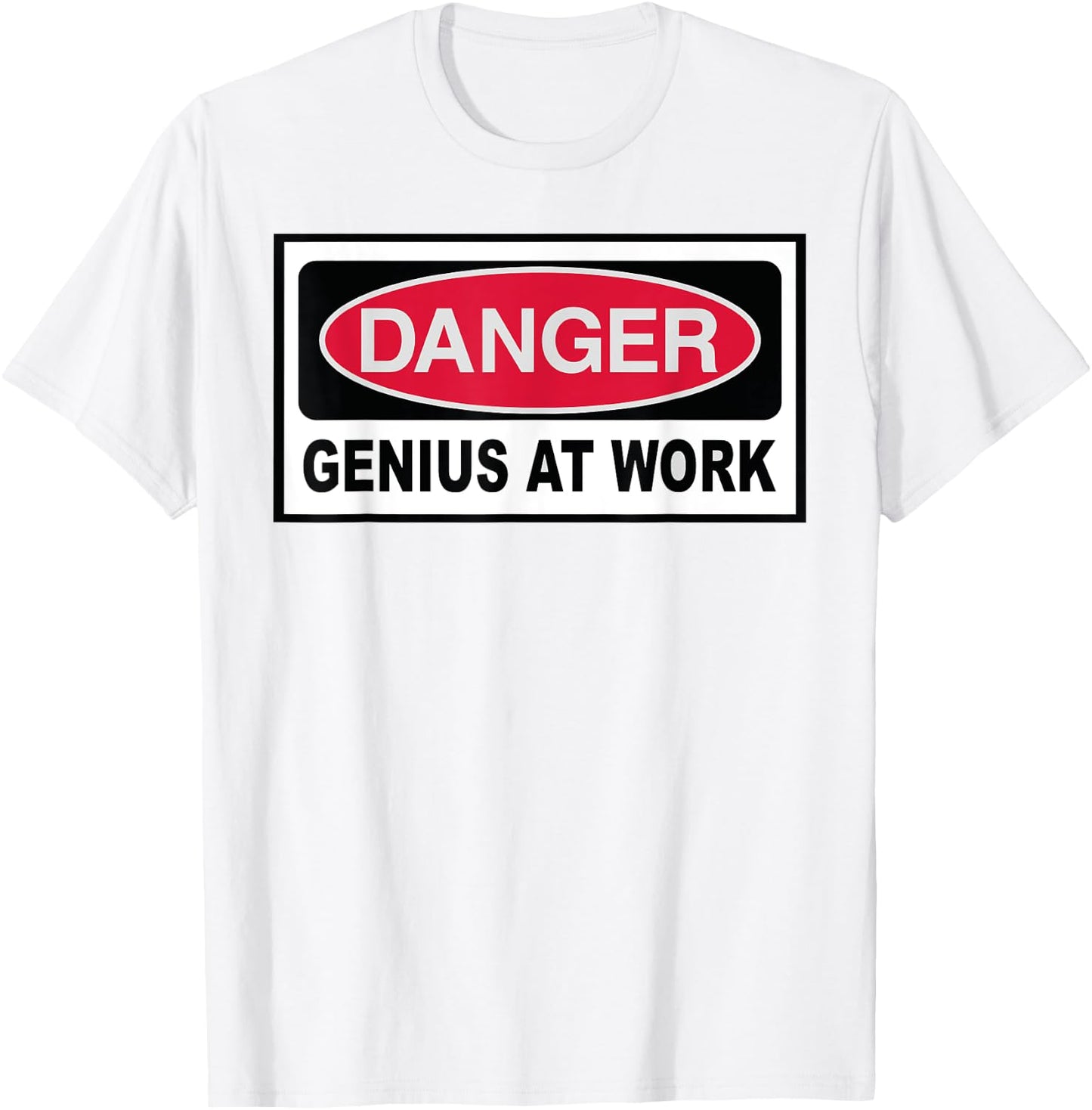 Danger - Genius at Work T-Shirt - T-Shirt | White