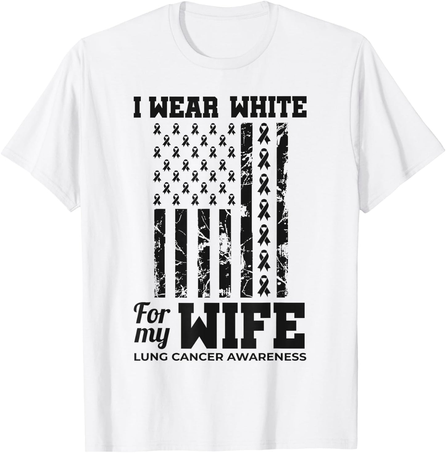 I Wear White For My Wife Lung Cancer Awareness Month T-Shirt - T-Shirt | White