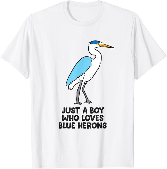 Just a Boy Who Loves Great Blue Heron Birds T-Shirt - T-Shirt | White