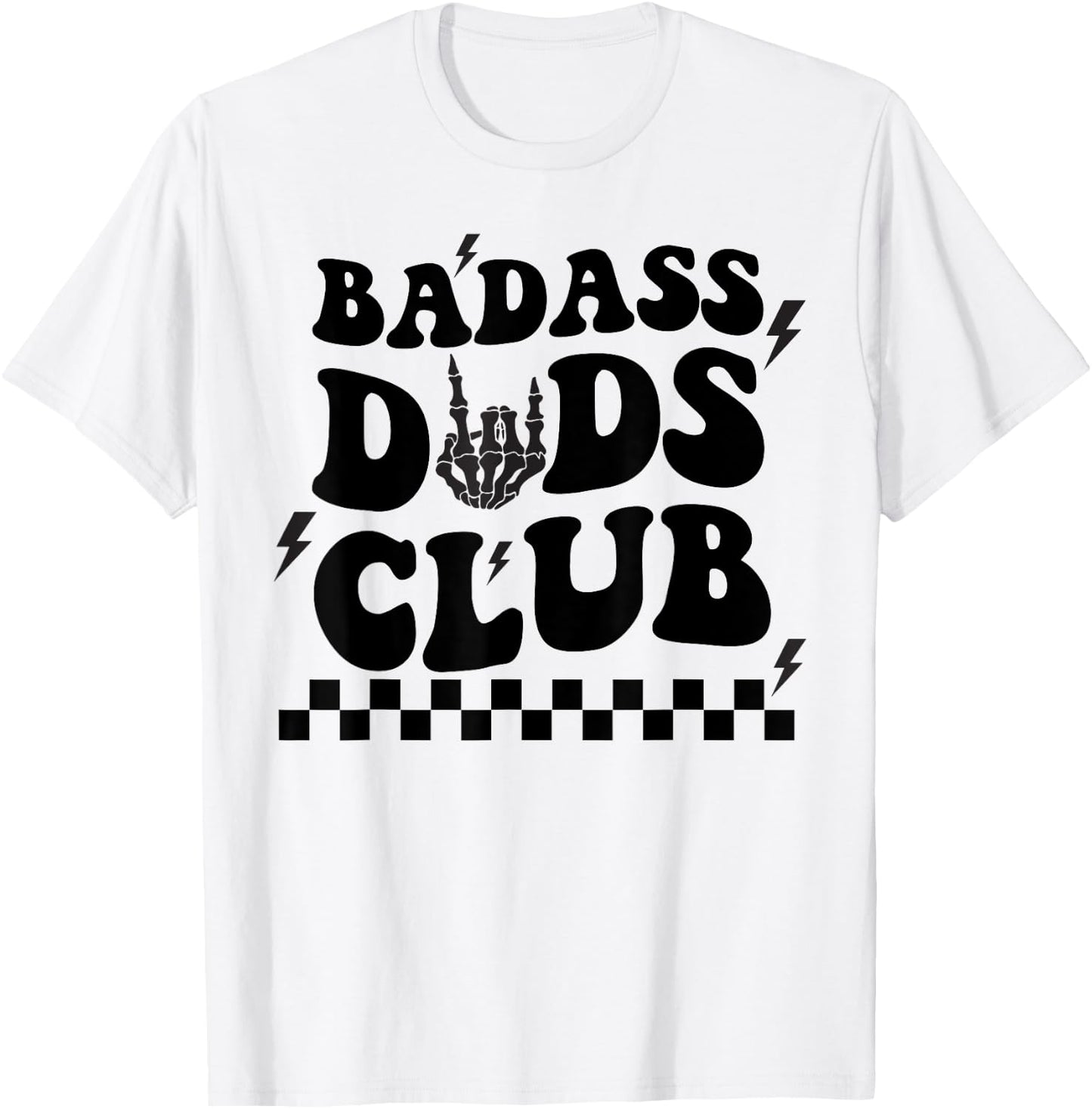 Badass Dads Clubs, Cool Dad Club, Funny Fathers Day T-Shirt - T-Shirt | White