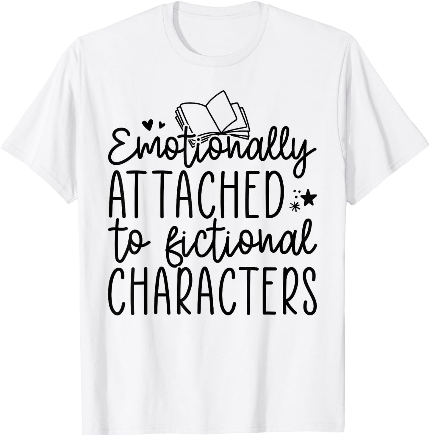 Emotionally Attached to Fictional Characters, Funny Reading , Small, Grey T-Shirt - T-Shirt | White