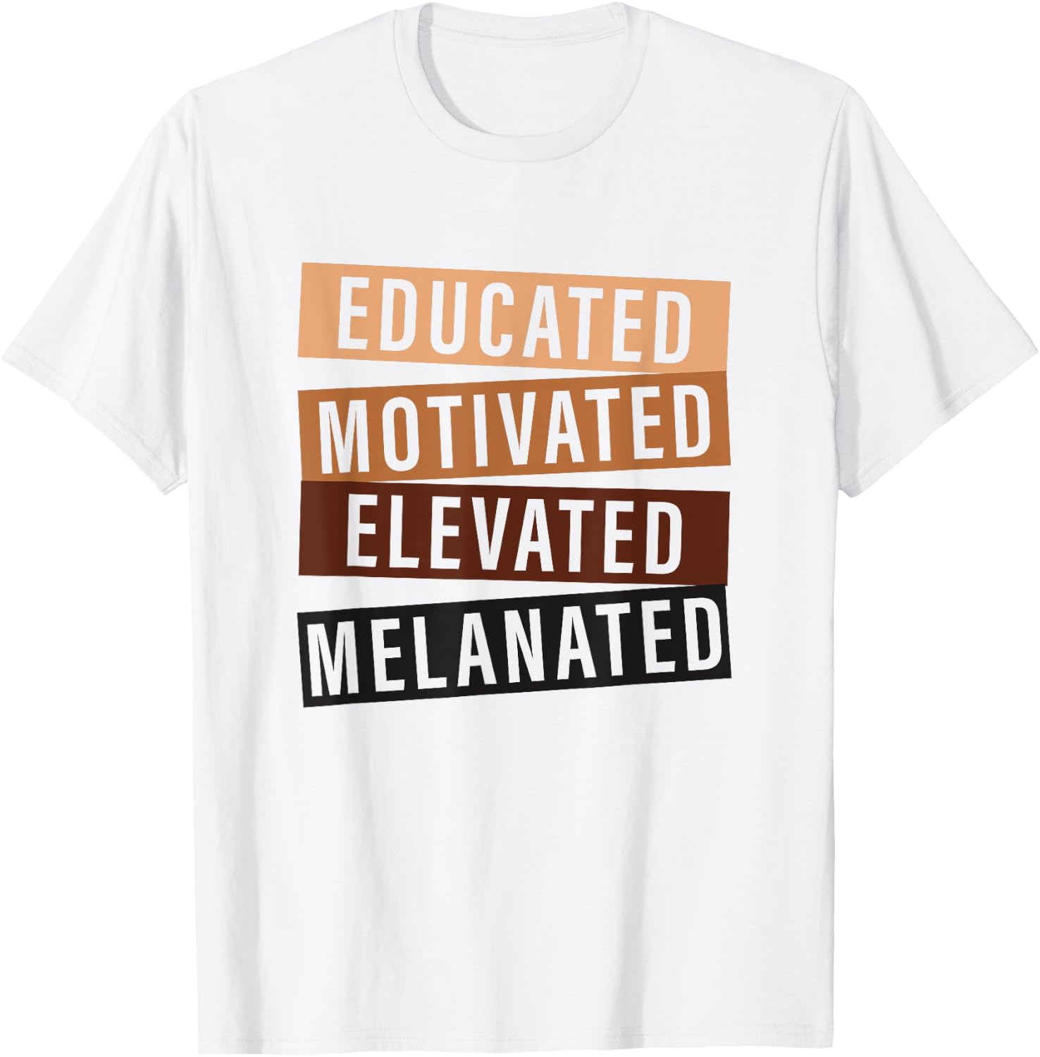 Educated Motivated Elevated Melanated Black History Month T-Shirt - T-Shirt | White