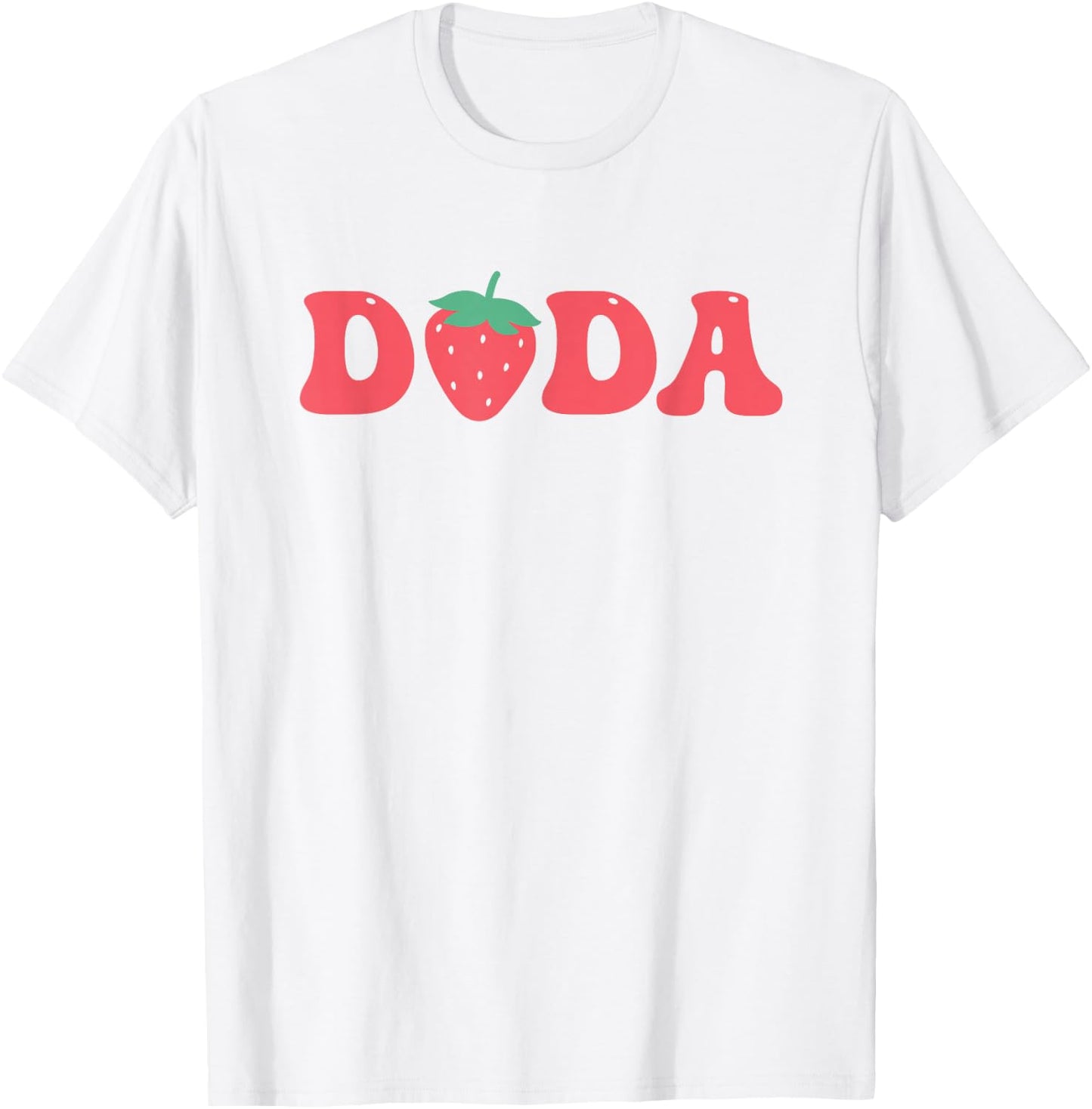 Dada Of The Berry First Birthday Strawberry Matching Lover T-Shirt - T-Shirt | White