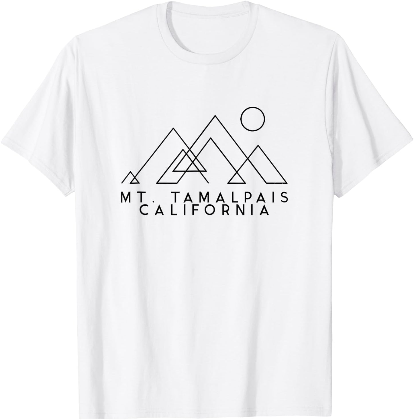 Mount Tamalpais California | Mount Tam | Mt. Tamalpais CA T-Shirt - T-Shirt | White