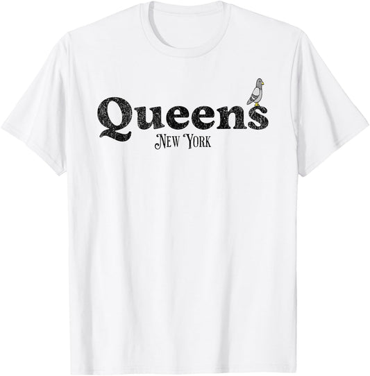 Queens New York Funny Pigeon | Streets of NYC New York City T-Shirt - T-Shirt | White