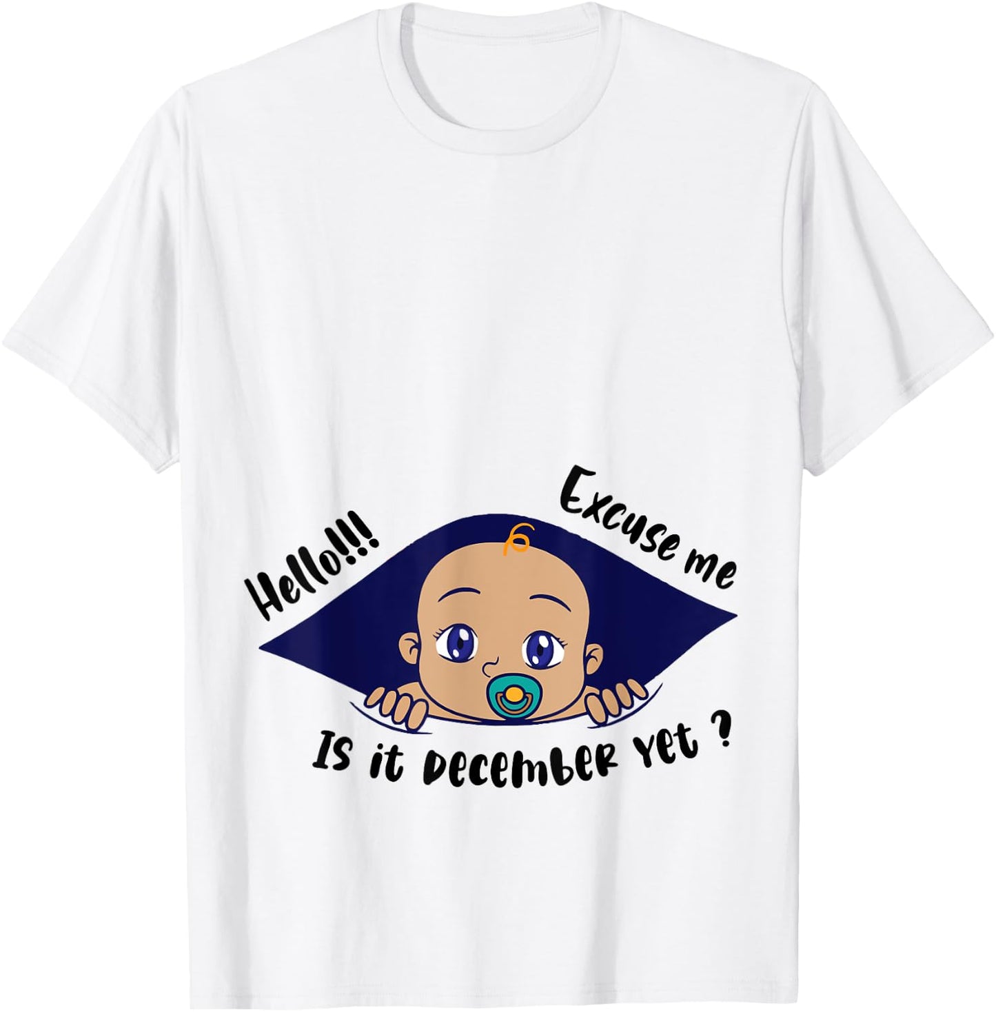 Excuse Me Is It December Yet Pregnancy Baby Announcement T-Shirt - T-Shirt | White