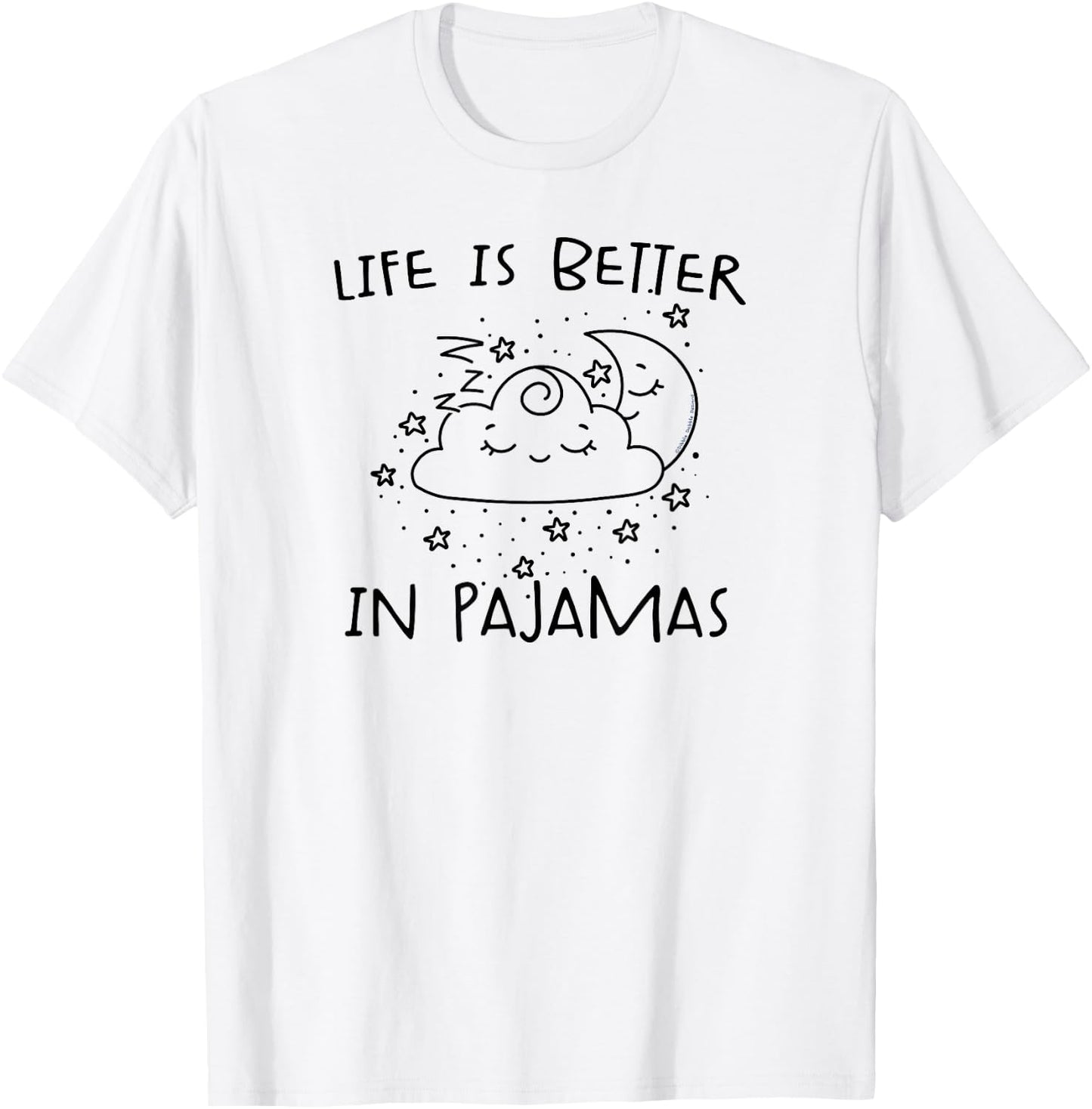 Cute Life is Better in Pajamas Lounge and Sleep T-Shirt - T-Shirt | White