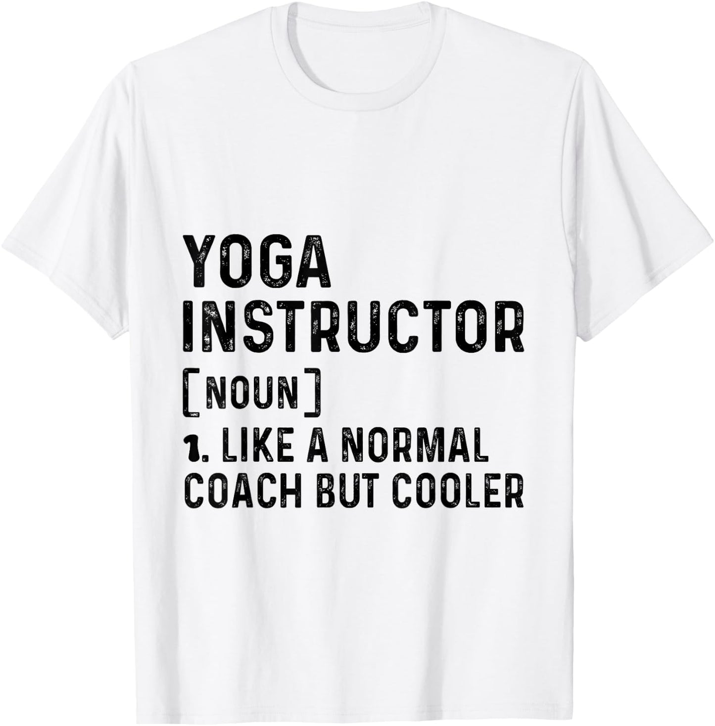 Yoga instructor Like a Normal Coach But Cooler Yoga Trainer T-Shirt - T-Shirt | White