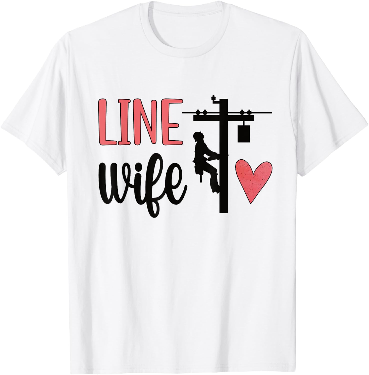 Line Wife | Lineworker Husband Linewife Proud Lineman Wife T-Shirt - T-Shirt | White