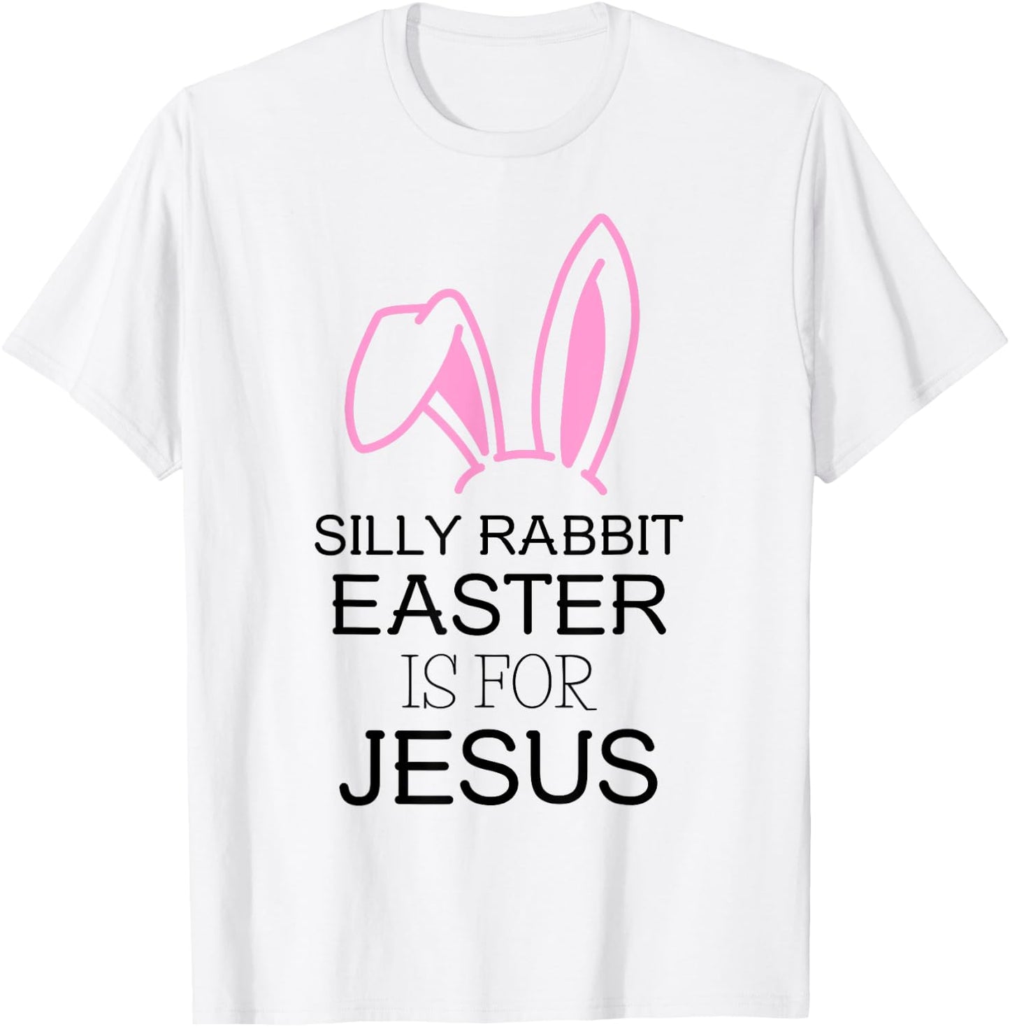 Sunday School Teacher Silly Rabbit Easter is for Jesus Women Kids T-Shirt - T-Shirt | White