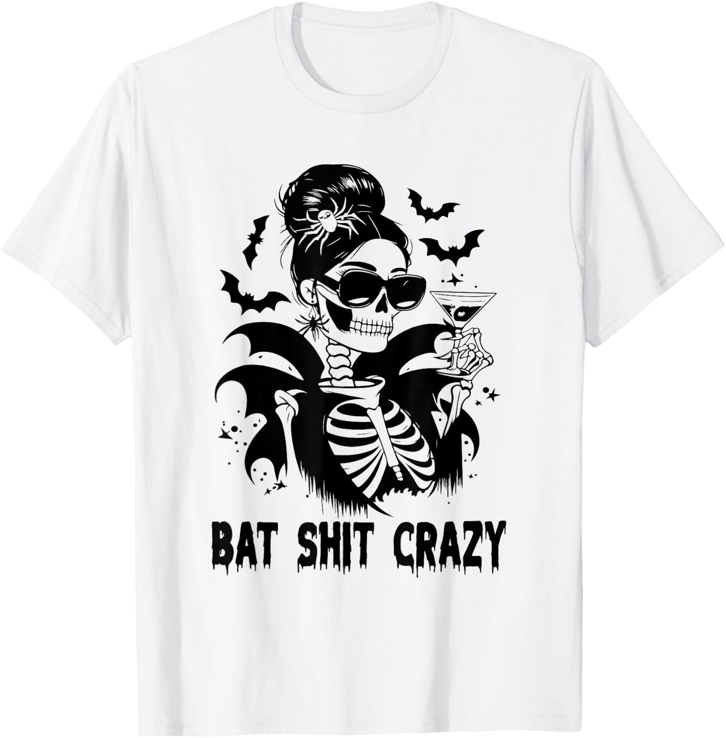 Bat Shit Crazy Halloween Witch Messy Bun Skull T-Shirt - T-Shirt | White