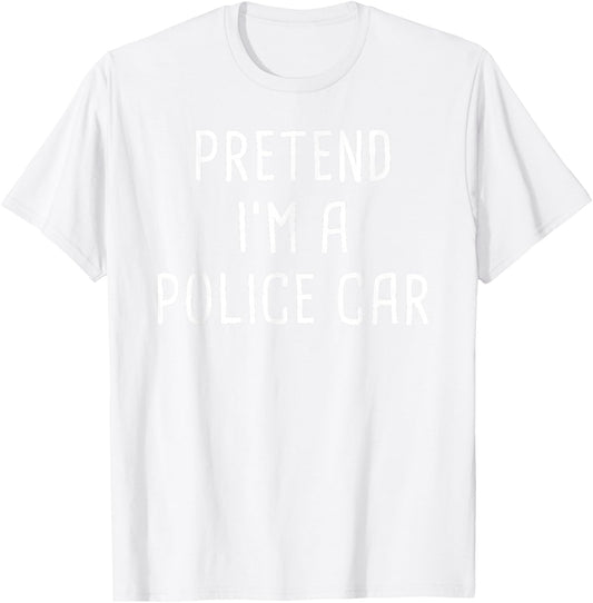 Pretend I'm A Police Car Halloween Costume T-Shirt - T-Shirt | White