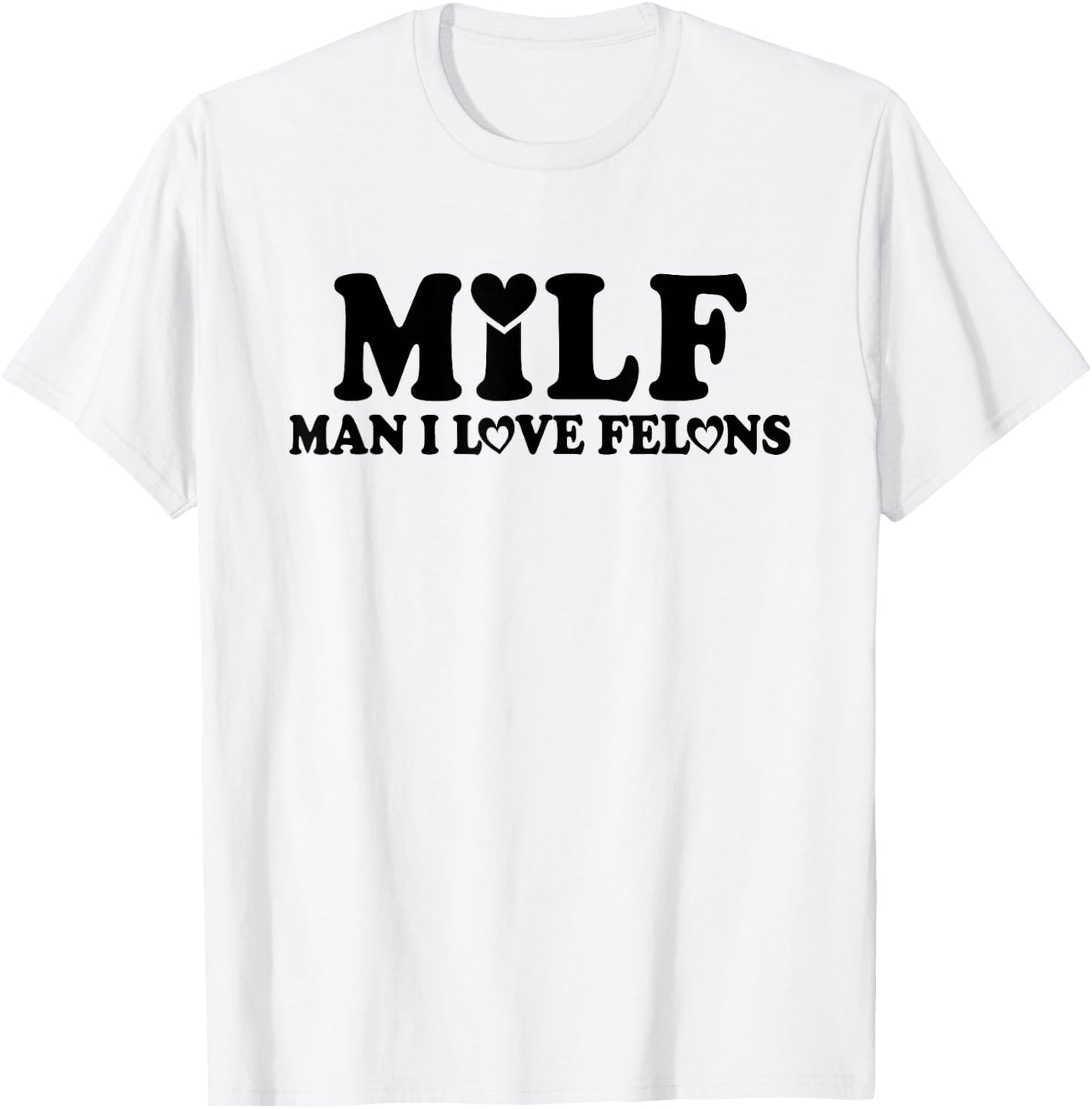 MILF Man I Love Felons Funny Trump Pink 2024 For President T-Shirt - T-Shirt | White