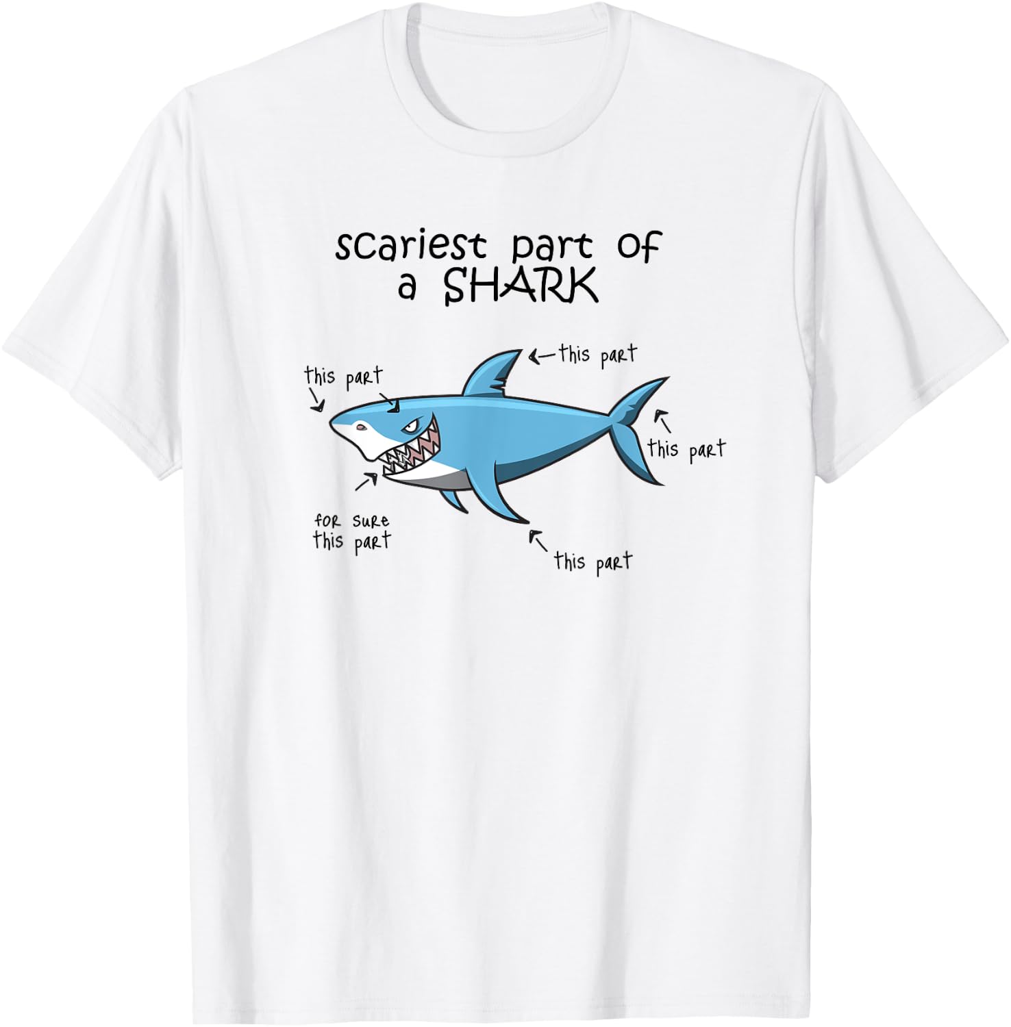 Funny Scariest Part Of A Shark T-Shirt - T-Shirt | White