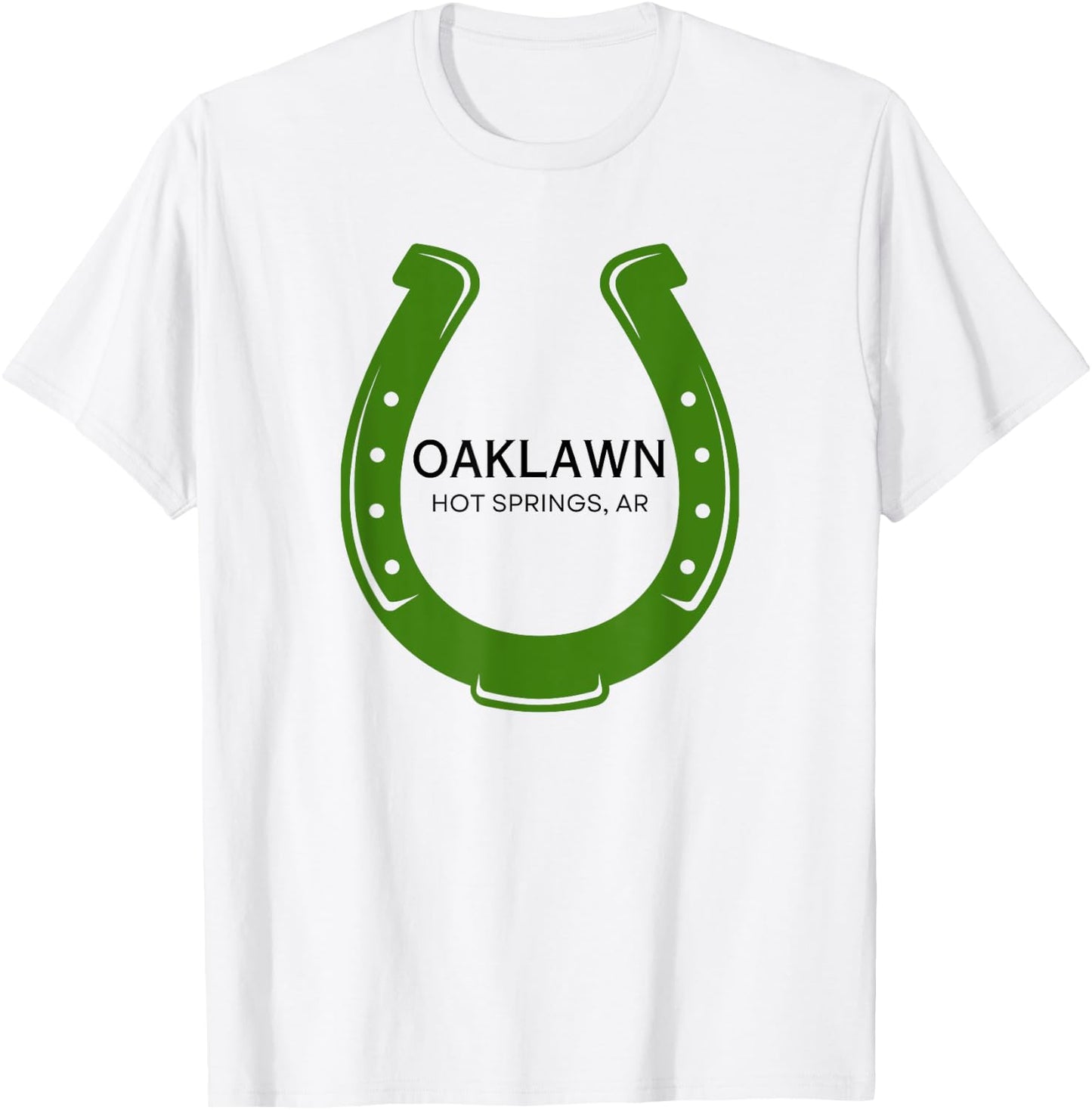 Oaklawn Racing Horse Race Racetrack Horse Racing Course AR T-Shirt - T-Shirt | White