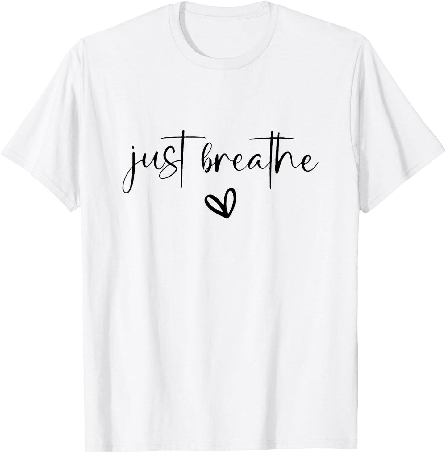 Just Breathe Mental Health Print T-Shirt - T-Shirt | White