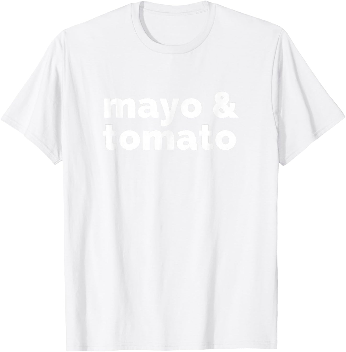 Mayo & Tomato Sandwich Lovers T-Shirt - T-Shirt | White