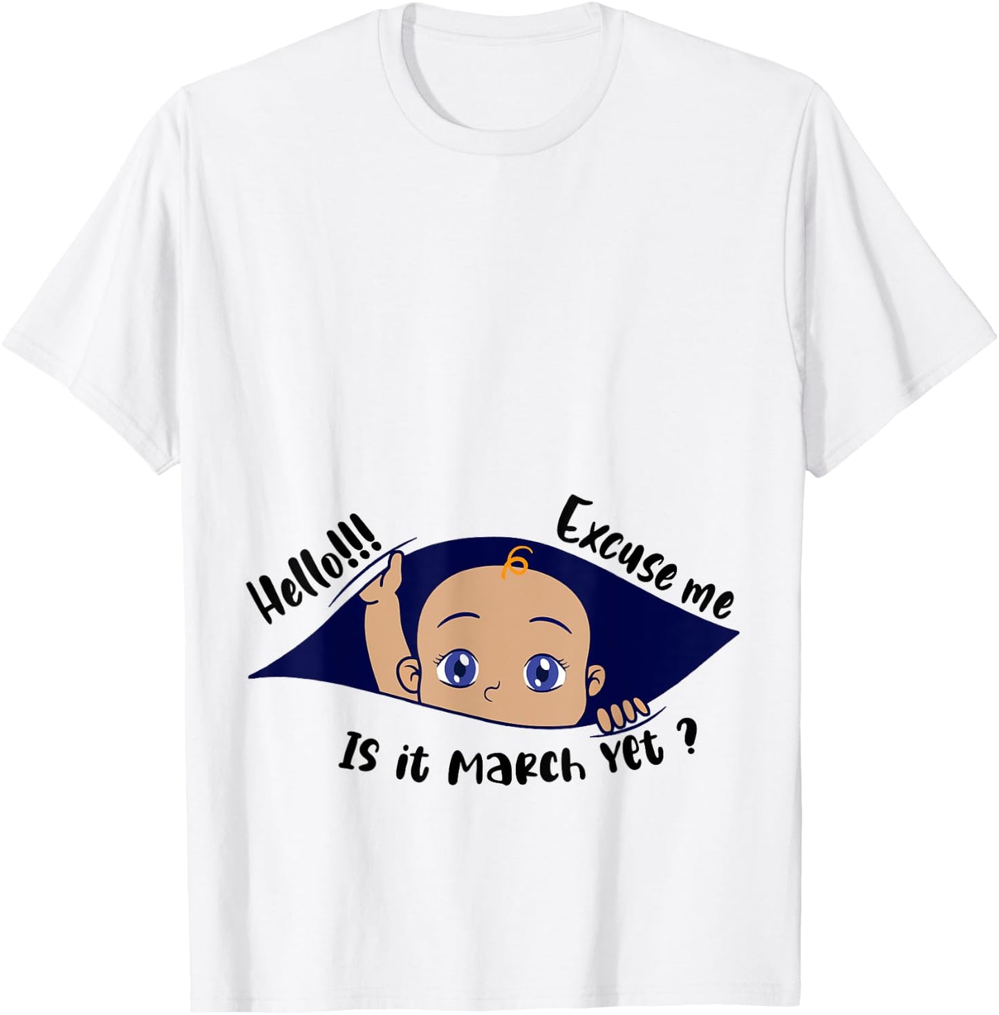 Excuse Me Is It March Yet Pregnancy Boy Announcement T-Shirt - T-Shirt | White