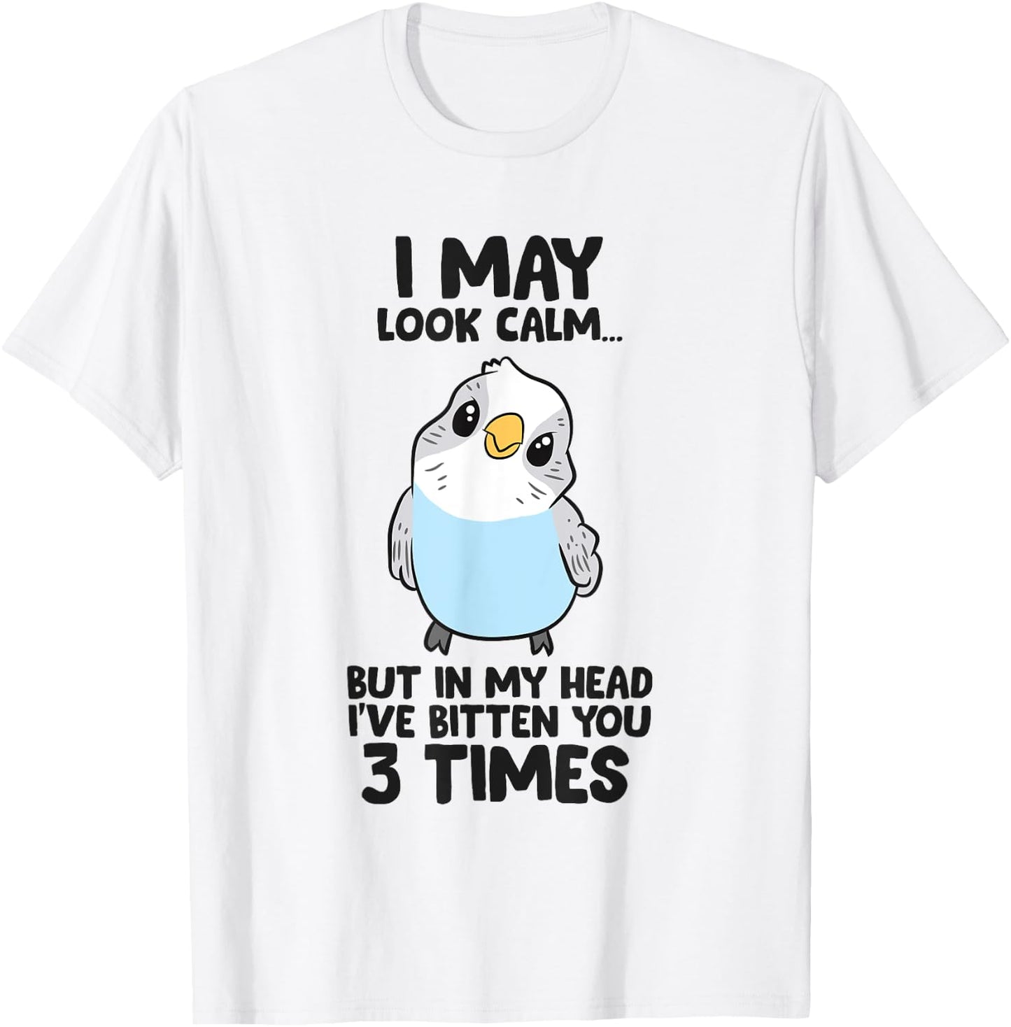 Funny Parakeet In My Head I've Bitten You 3 Times Budgie T-Shirt - T-Shirt | White