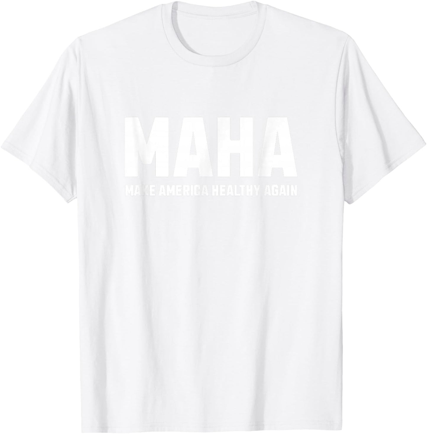 MAHA - Make America Healthy Again T-Shirt - T-Shirt | White